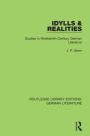 Idylls & Realities: Studies in Nineteenth-Century German Literature / Edition 1