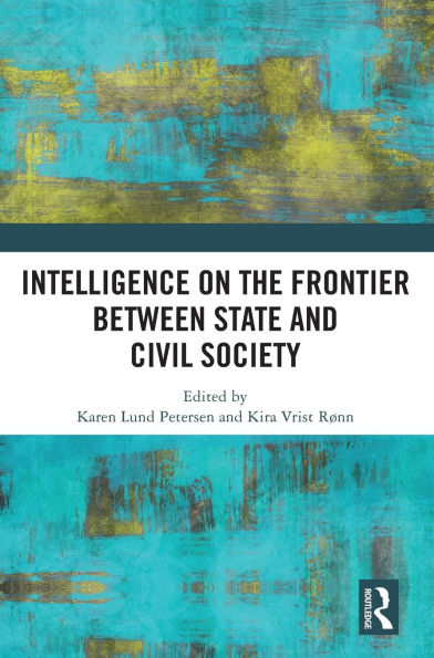 Intelligence on the Frontier Between State and Civil Society