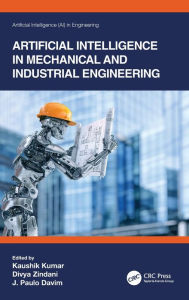Title: Artificial Intelligence in Mechanical and Industrial Engineering, Author: Kaushik Kumar