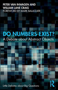 Download free ebooks for android phones Do Numbers Exist?: A Debate about Abstract Objects English version by Peter van Inwagen, William Lane Craig MOBI PDF