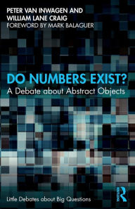 English ebooks free download pdf Do Numbers Exist?: A Debate about Abstract Objects by Peter van Inwagen, William Lane Craig PDB