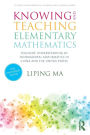 Knowing and Teaching Elementary Mathematics: Teachers' Understanding of Fundamental Mathematics in China and the United States / Edition 3