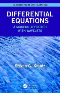 Title: Differential Equations: A Modern Approach with Wavelets / Edition 1, Author: Steven Krantz