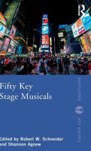 Title: Fifty Key Stage Musicals, Author: Robert W. Schneider