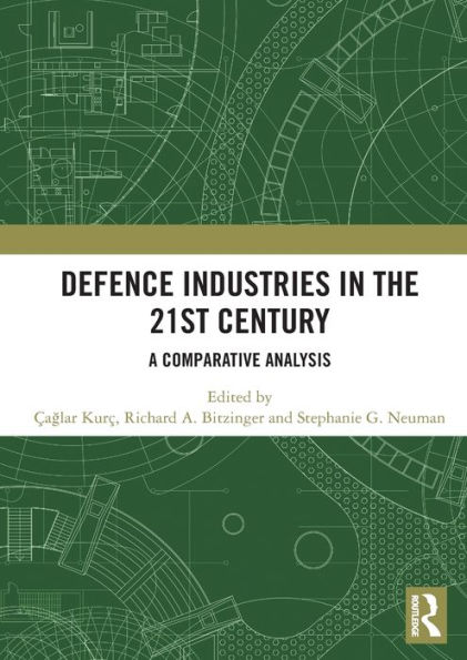 Defence Industries the 21st Century: A Comparative Analysis