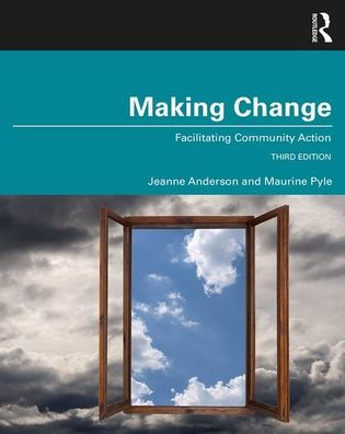 Making Change: Facilitating Community Action / Edition 1