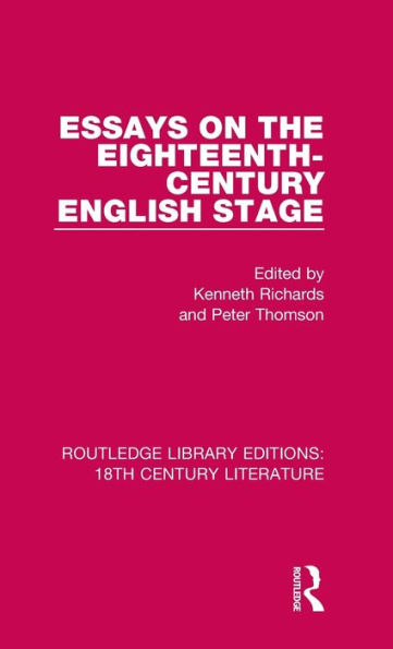 Essays on the Eighteenth-Century English Stage / Edition 1