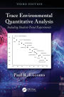 Trace Environmental Quantitative Analysis: Including Student-Tested Experiments