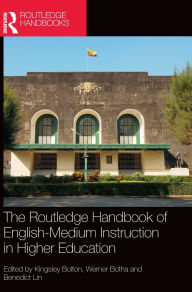 Title: The Routledge Handbook of English-Medium Instruction in Higher Education, Author: Kingsley Bolton