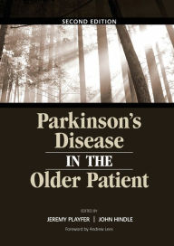 Title: Parkinson's Disease in the Older Patient / Edition 2, Author: Dr Jeremy R Playfer