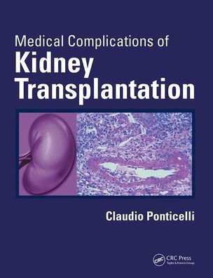 Medical Complications of Kidney Transplantation / Edition 1