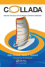 Title: COLLADA: Sailing the Gulf of 3D Digital Content Creation, Author: Remi Arnaud