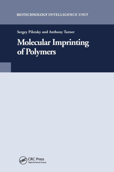 Molecular Imprinting of Polymers / Edition 1