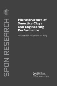 Title: Microstructure of Smectite Clays and Engineering Performance, Author: Roland Pusch