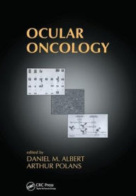 Title: Ocular Oncology / Edition 1, Author: Daniel M. Albert