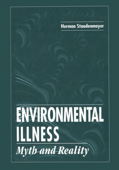 Environmental Illness: Myth & Reality