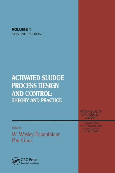 Activated Sludge: Process Design and Control, Second Edition / Edition 1