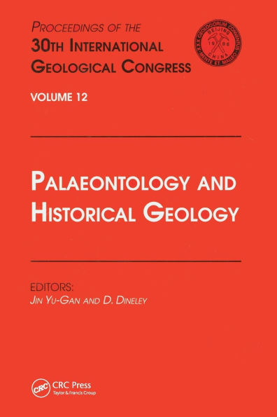 Palaeontology and Historical Geology: Proceedings of the 30th International Geological Congress, Volume 12