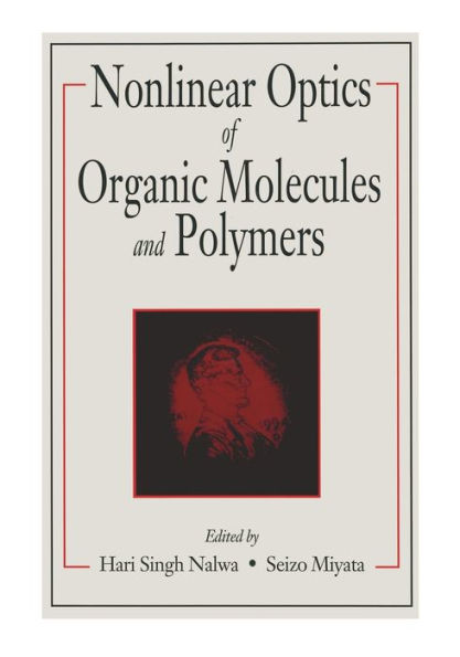 Nonlinear Optics of Organic Molecules and Polymers / Edition 1