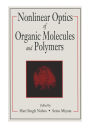 Nonlinear Optics of Organic Molecules and Polymers / Edition 1