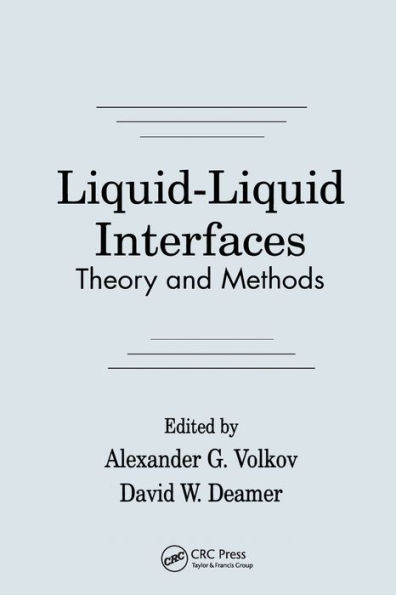 Liquid-Liquid InterfacesTheory and Methods / Edition 1