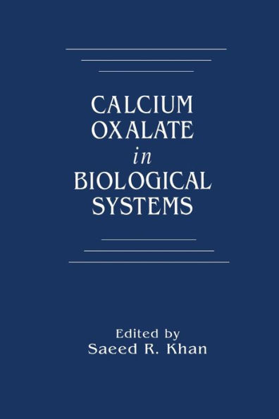 Calcium Oxalate in Biological Systems