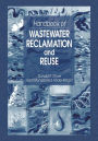 Handbook of Wastewater Reclamation and Reuse / Edition 1