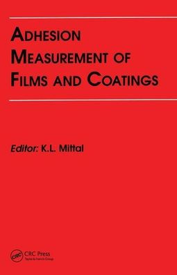 Adhesion Measurement of Films and Coatings