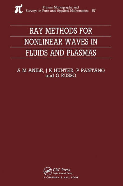 Ray Methods for Nonlinear Waves Fluids and Plasmas