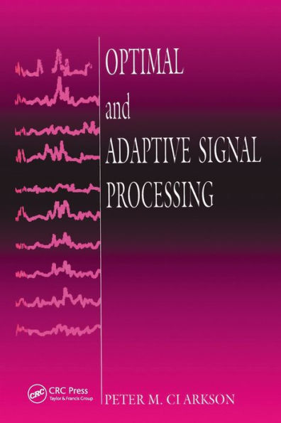 Optimal and Adaptive Signal Processing