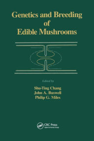 Title: Genetics and Breeding of Edible Mushrooms, Author: A.C. Chang