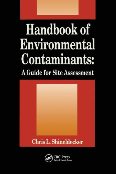 Handbook of Environmental Contaminants: A Guide for Site Assessment