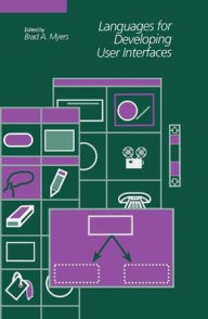 Title: Languages for Developing User Interfaces, Author: Brad A. Myers