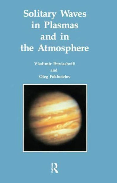 Solitary Waves in Plasmas and in the Atmosphere