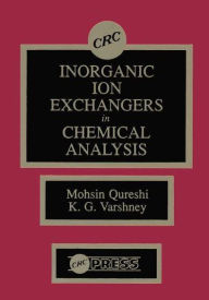 Title: Inorganic Ion Exchangers in Chemical Analysis, Author: Moshin Qureshi