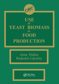 Title: Use of Yeast Biomass in Food Production, Author: Anna Halasz