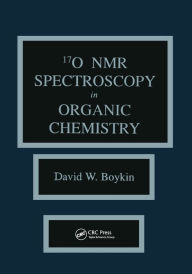 Title: 17 0 NMR Spectroscopy in Organic Chemistry, Author: David W. Boykin