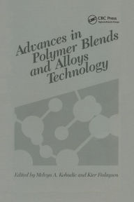Title: Advances in Polymer Blends and Alloys Technology, Volume II, Author: Kier Finlayson