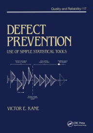 Title: Defect Prevention: Use of Simple Statistical Tools / Edition 1, Author: 0 Kane,