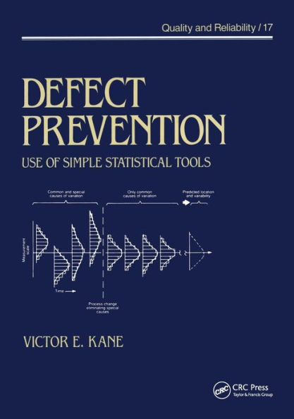 Defect Prevention: Use of Simple Statistical Tools / Edition 1