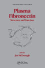 Plasma Fibronectin: Structure and Functions