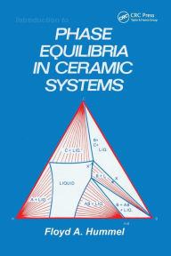 Title: Introduction to Phase Equilibria in Ceramic Systems, Author: Hummel