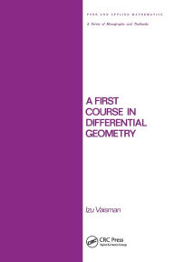 Title: A First Course in Differential Geometry, Author: Vaisman