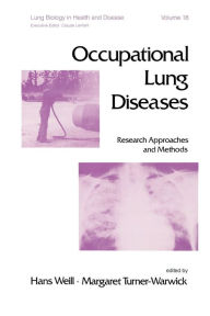 Title: Occupational Lung Diseases: Research Approaches and Methods / Edition 1, Author: H. Weill