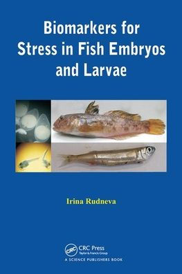 Biomarkers for Stress Fish Embryos and Larvae