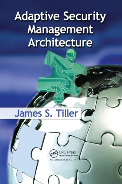 Adaptive Security Management Architecture / Edition 1