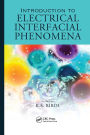 Introduction to Electrical Interfacial Phenomena / Edition 1