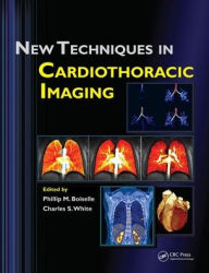 Title: New Techniques in Cardiothoracic Imaging / Edition 1, Author: Phillip M. Boiselle