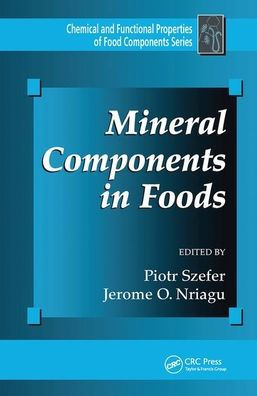 Mineral Components in Foods / Edition 1