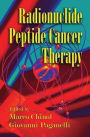 Radionuclide Peptide Cancer Therapy / Edition 1